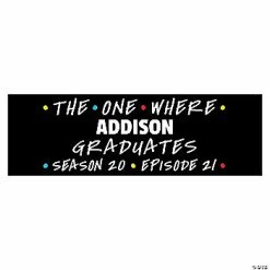 Best Sale ✨ The One Where We Graduate Custom Banner - Medium 🤩